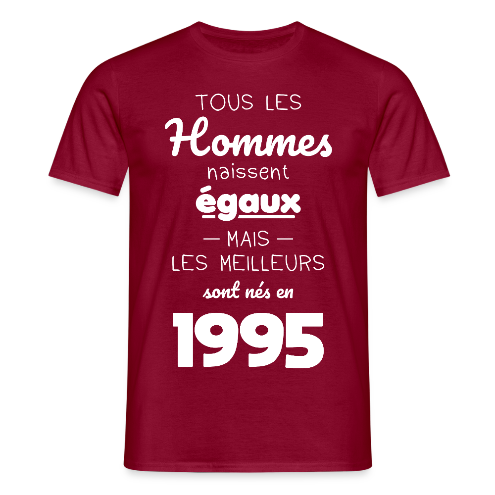 T-shirt Homme - Anniversaire 30 Ans - Les meilleurs sont nés en 1995 - rouge brique
