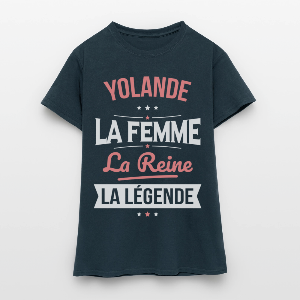T-shirt Femme - Yolande - la Femme - la Reine - la Légende - marine
