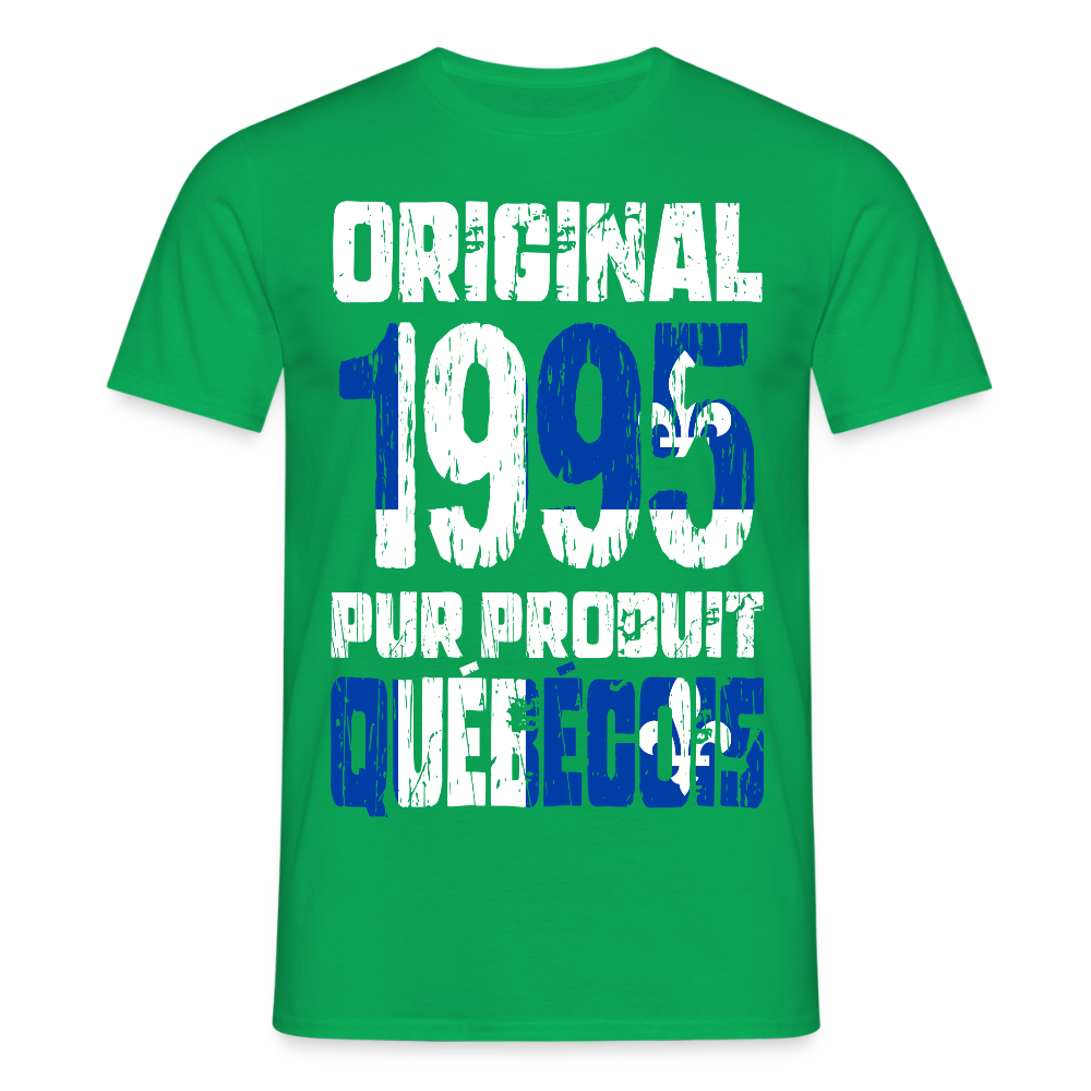 T-shirt Homme - Anniversaire 30 Ans - Original 1995 - Pur produit Québécois - vert