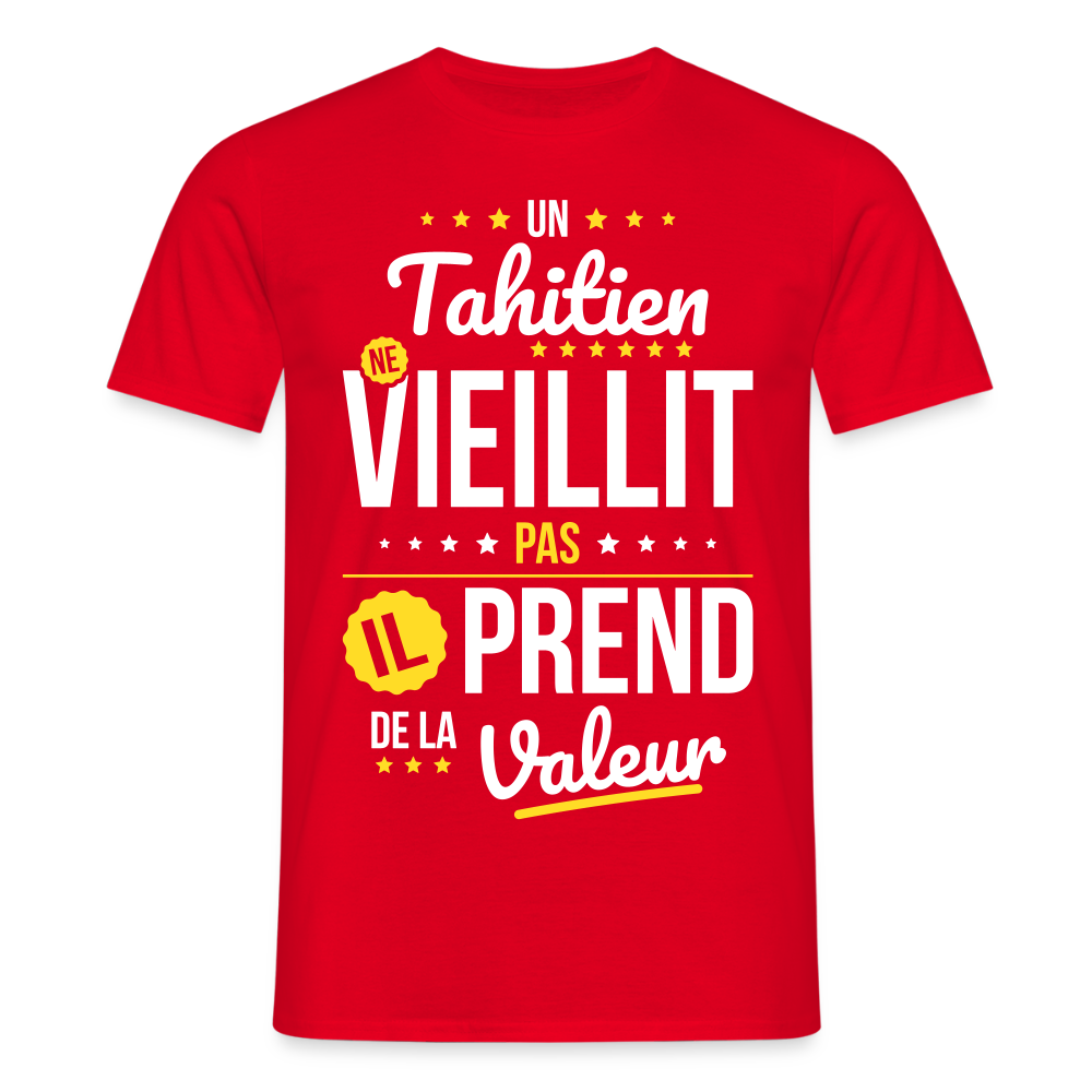 T-shirt Homme - Un Tahitien ne vieillit pas - rouge