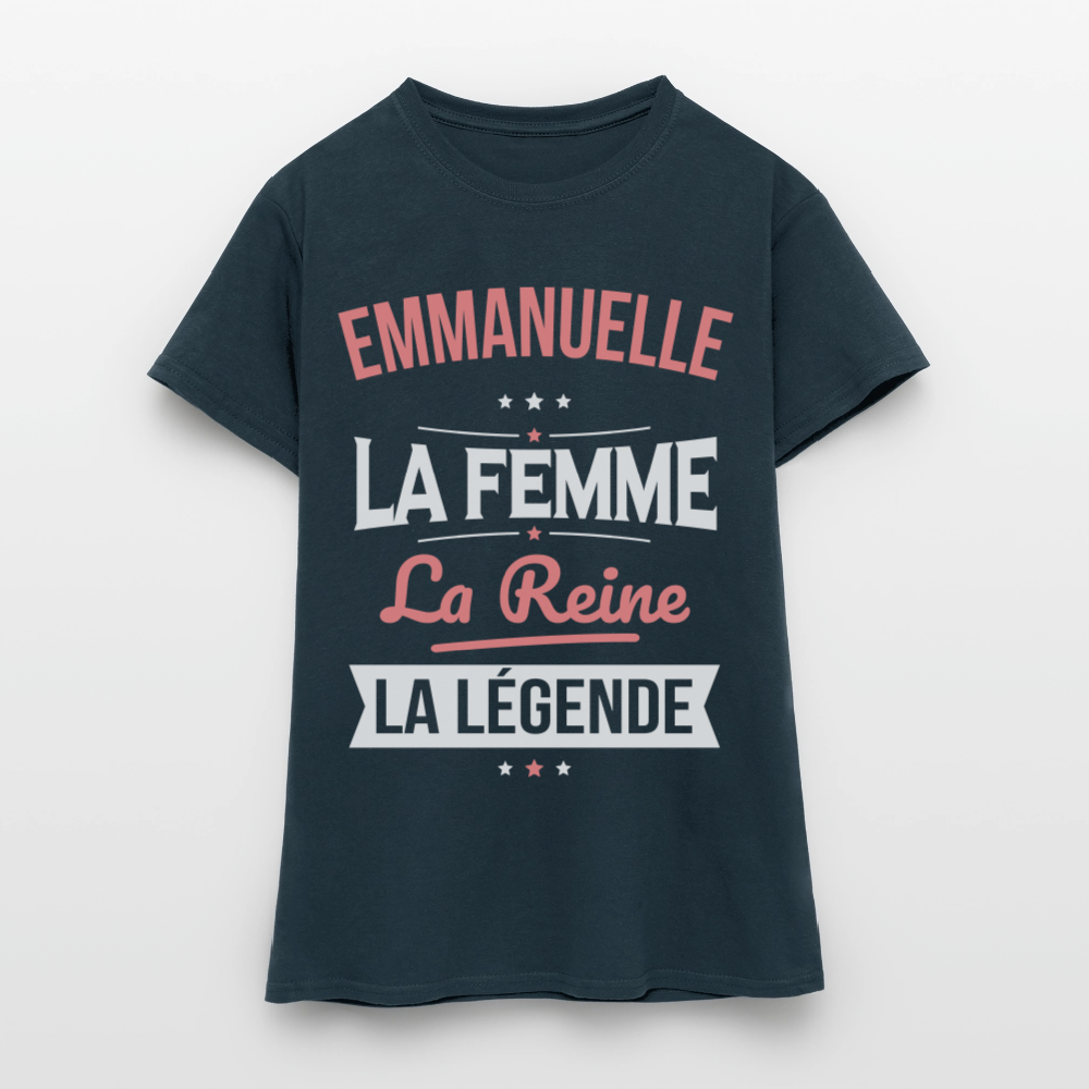 T-shirt Femme- Emmanuelle - la Femme - la Reine - la Légende - marine
