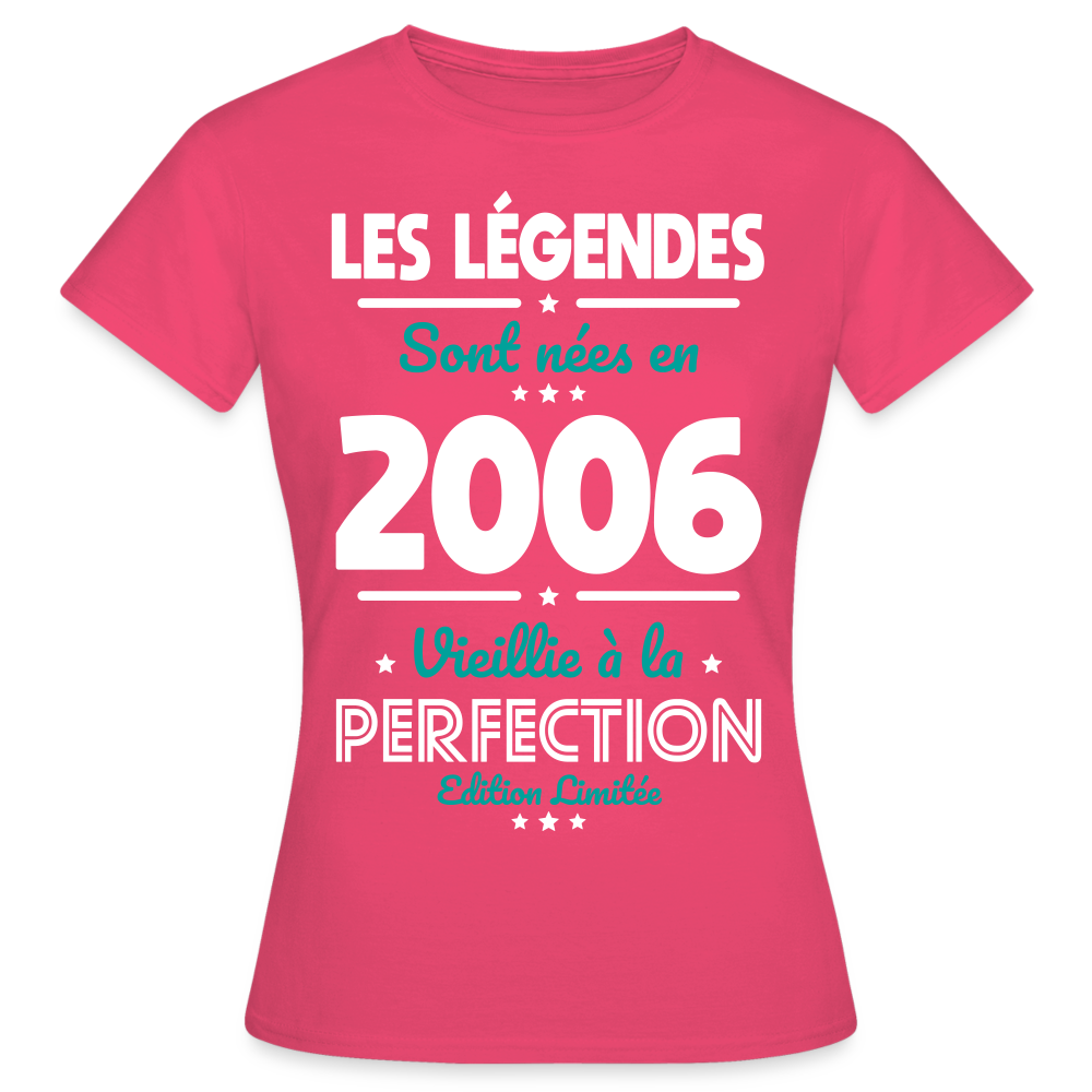 T-shirt Femme - Anniversaire 19 Ans - Les Légendes sont nées en 2006 - rose azalée