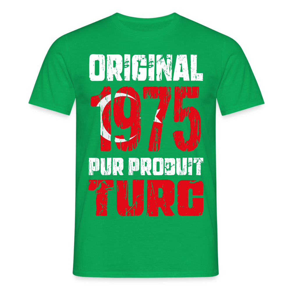 T-shirt Homme - Anniversaire 50 Ans - Original 1975 - Pur produit Turc - vert