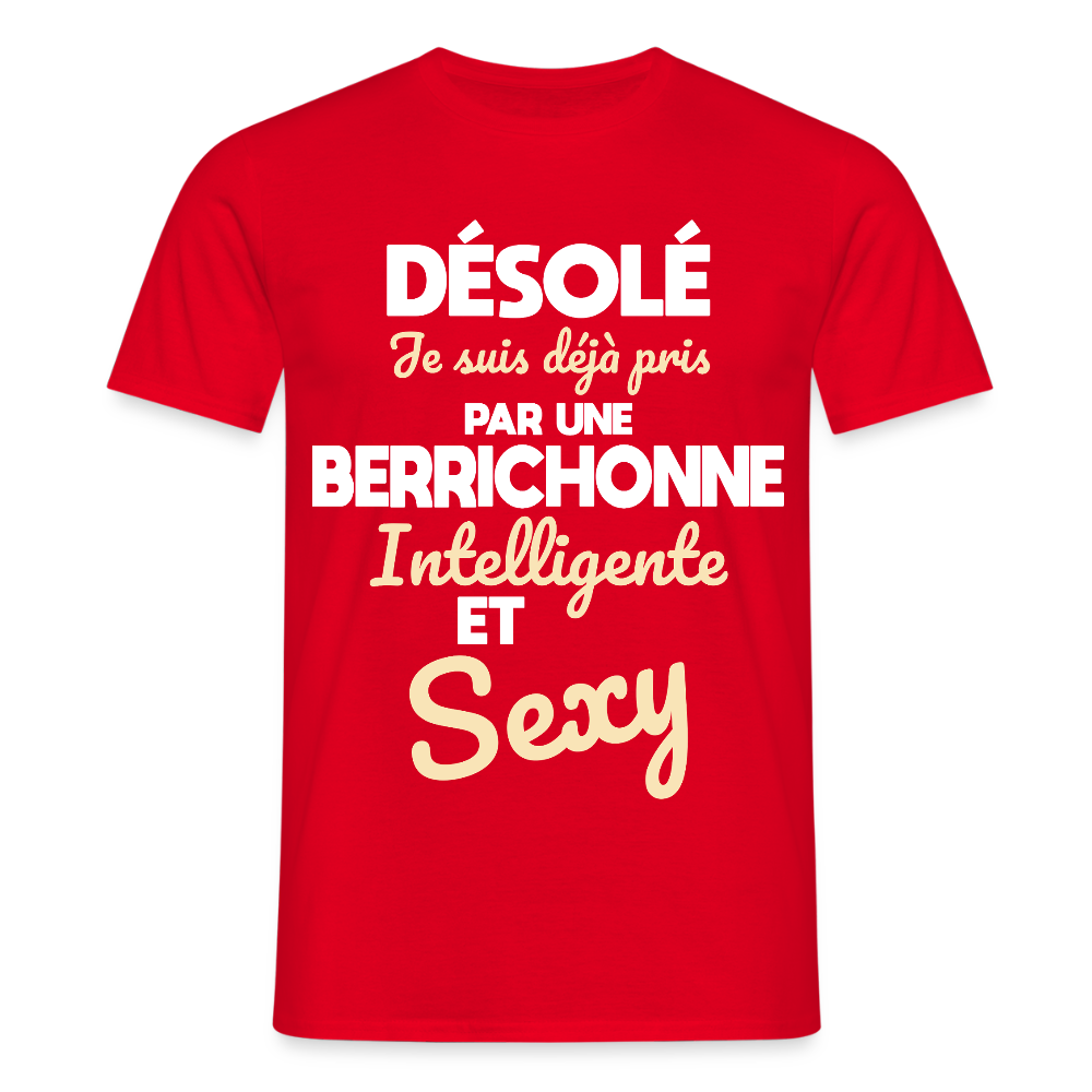 T-shirt Homme - Je suis déjà pris par une Berrichonne intelligente et sexy - rouge