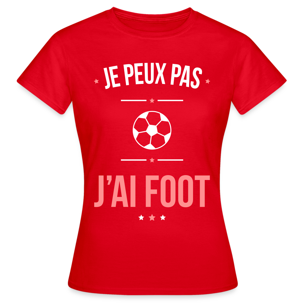 T-shirt Femme - Je peux pas j'ai Foot - rouge
