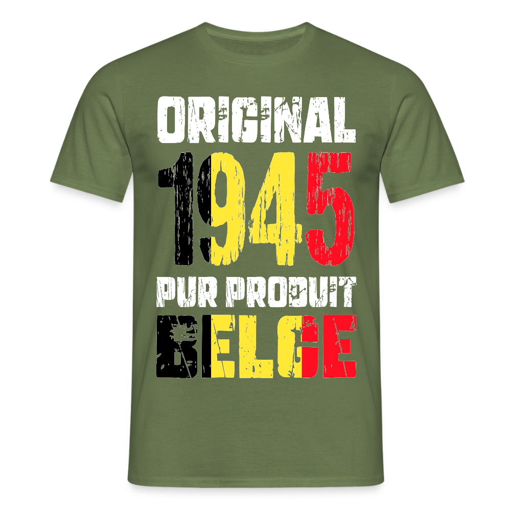 T-shirt Homme - Anniversaire 80 Ans - Original 1945 - Pur produit Belge - vert militaire