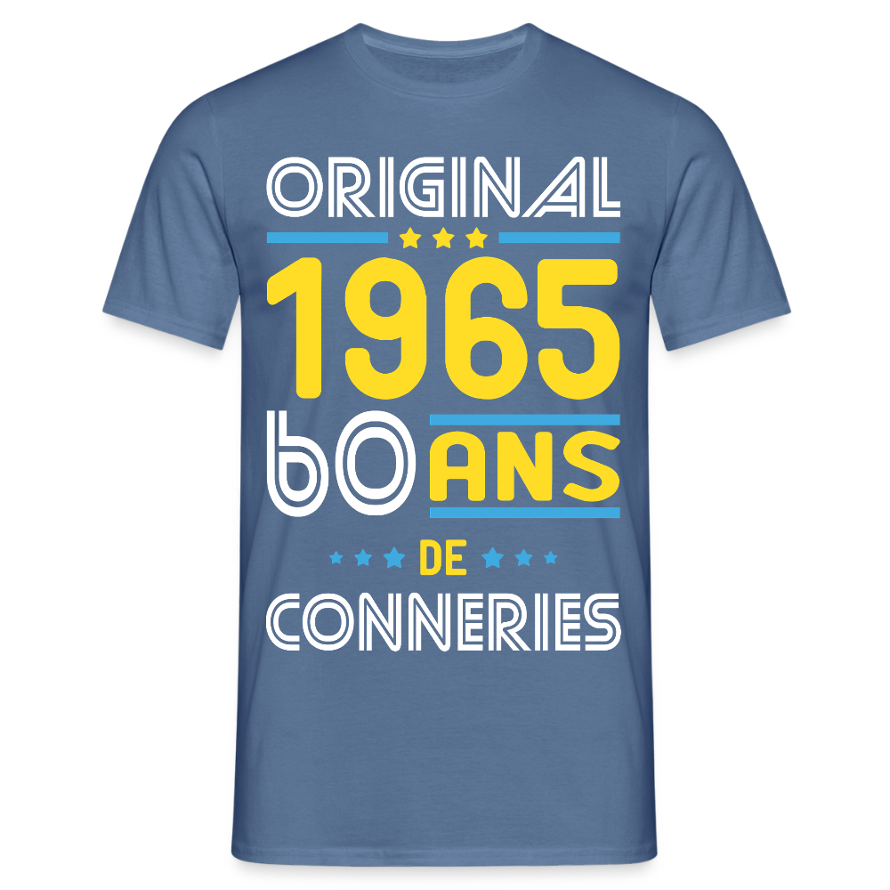 T-shirt Homme - Anniversaire 60 Ans - Original 1965 - Conneries - bleu pigeon