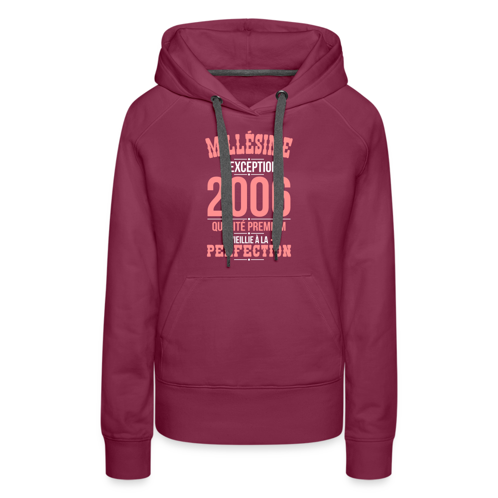 Sweat à capuche Premium Femme - Anniversaire 19 Ans - Millésime 2006 - bordeaux