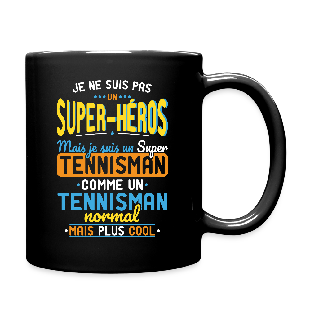 Mug uni - Pas un Super-Héros mais un super Tennisman - noir