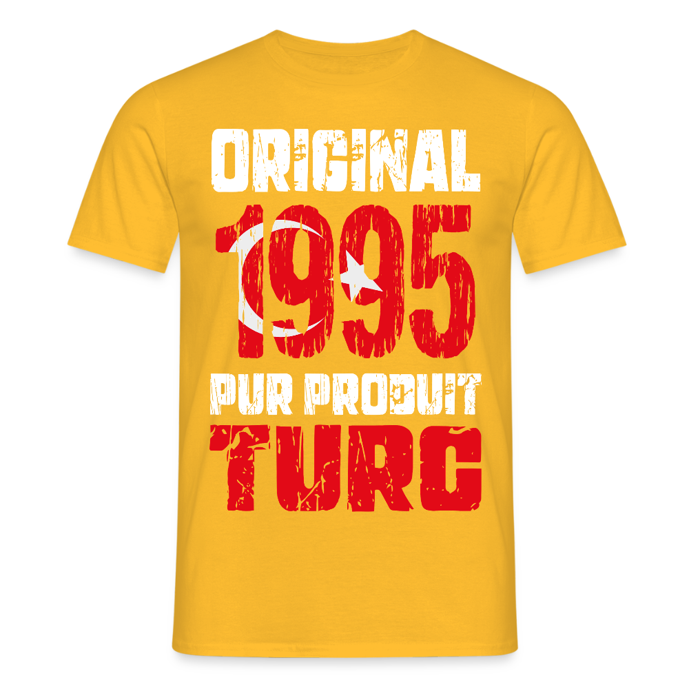 T-shirt Homme - Anniversaire 30 Ans - Original 1995 - Pur produit Turc - jaune