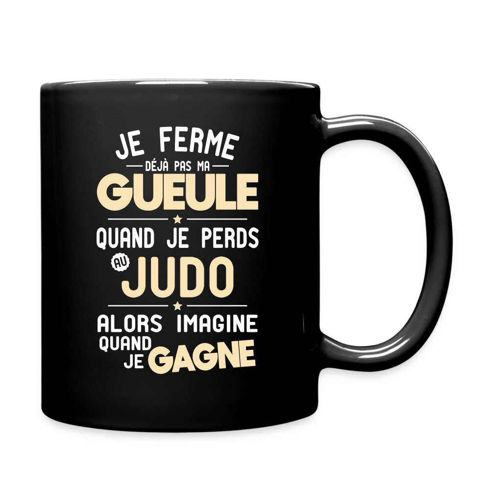 Mug uni - Je ferme pas ma gueule quand je perds au judo - noir