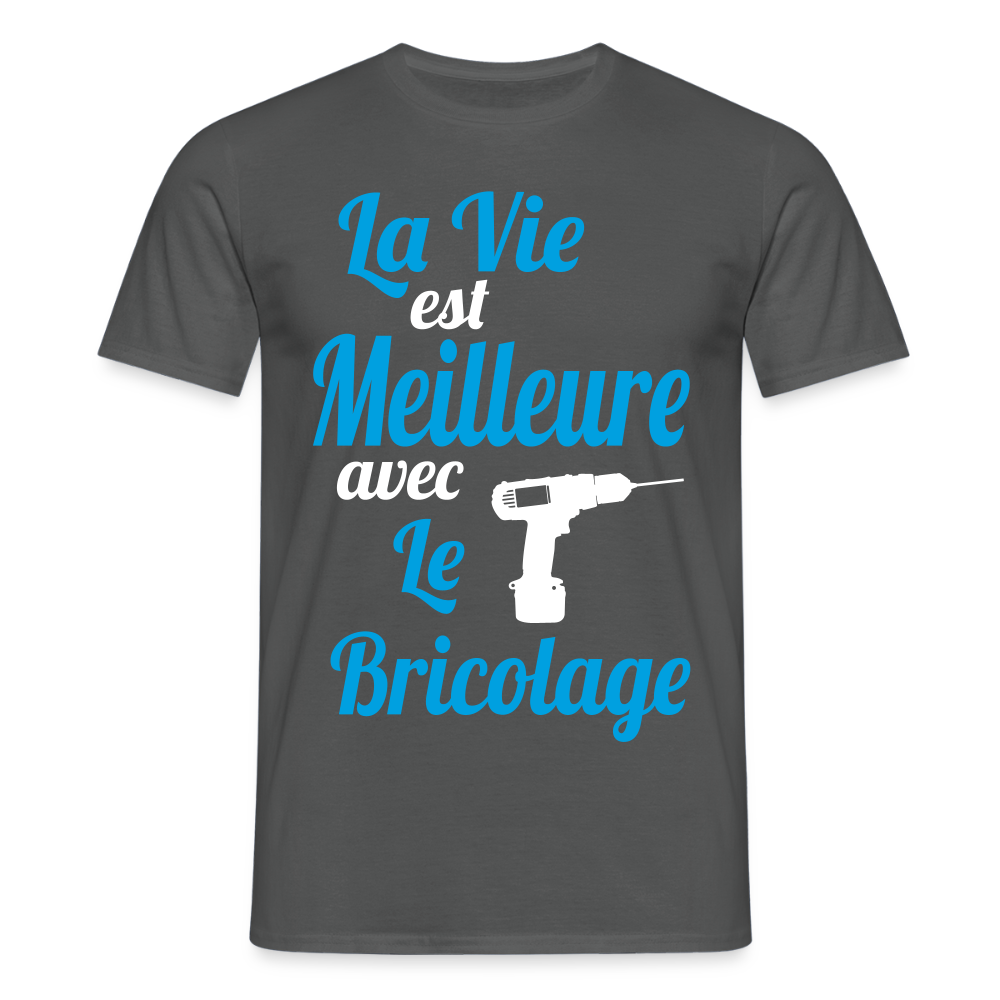 T-shirt Homme - La vie est meilleure avec le Bricolage - charbon