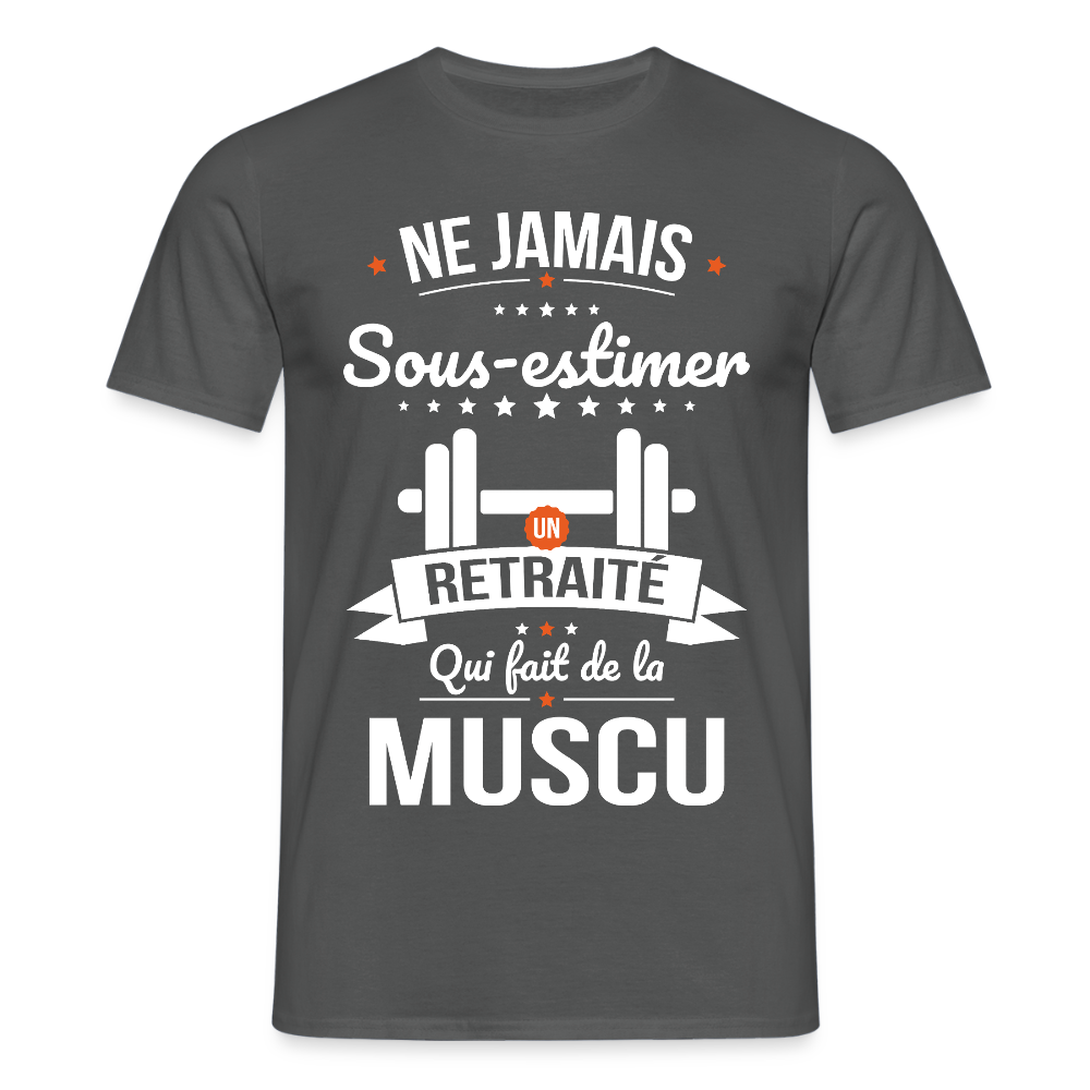 T-shirt Homme - Ne jamais sous-estimer un retraité qui fait de la muscu - charbon
