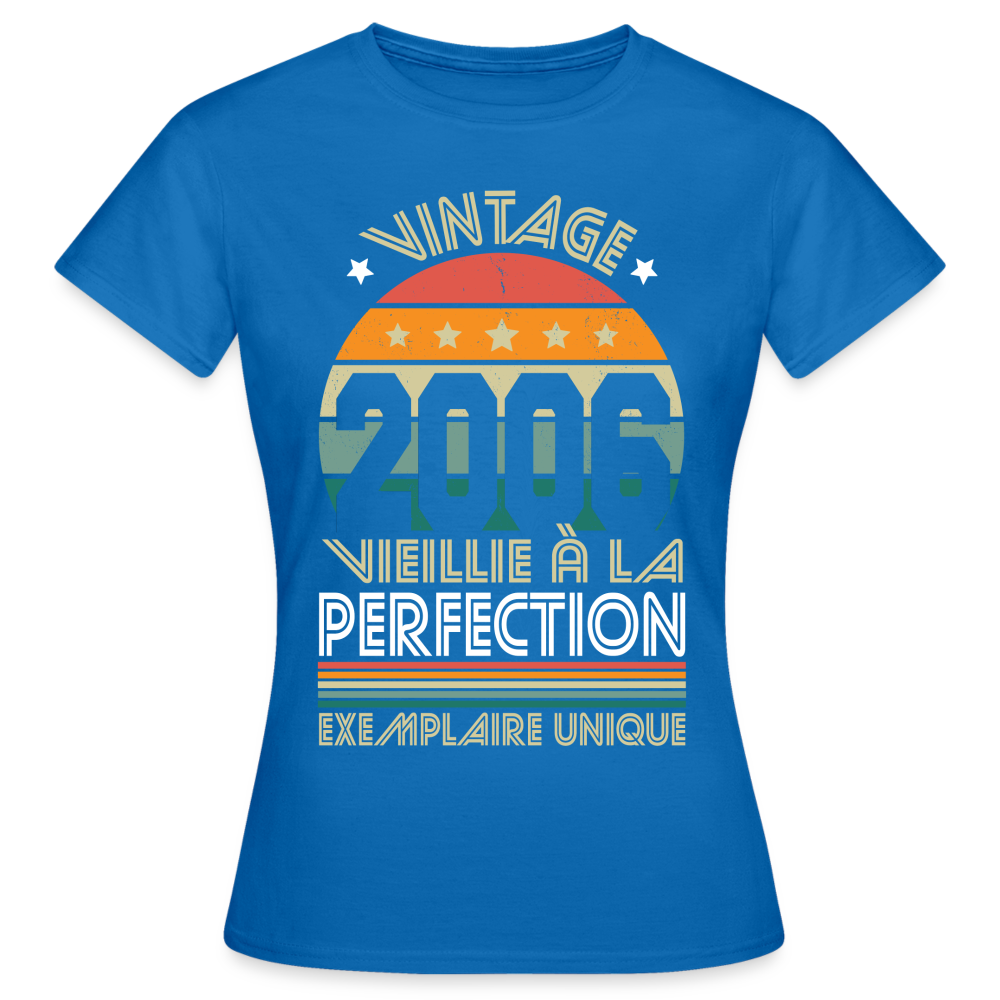 T-shirt Femme - Anniversaire 19 Ans - Vintage 2006 - bleu royal