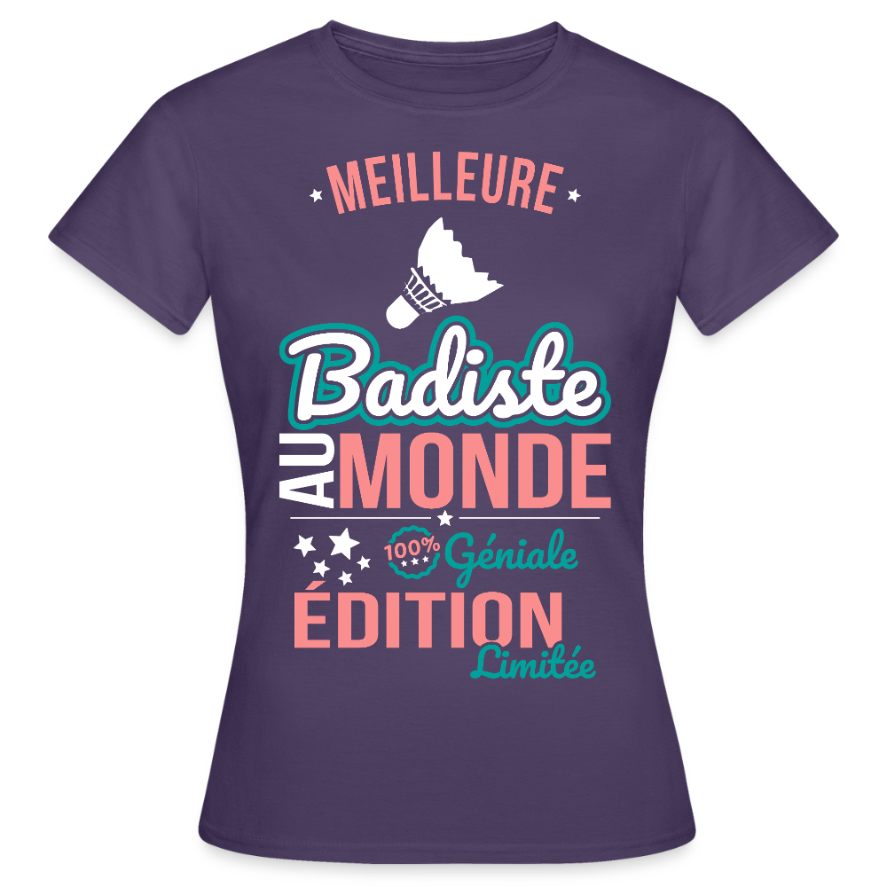 T-shirt Femme - Meilleure Badiste au monde - 100% géniale - violet foncé
