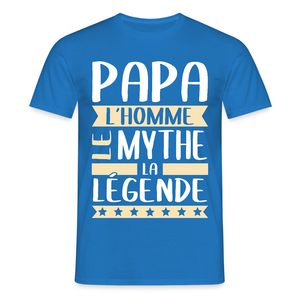 T-shirt Homme - Papa L'Homme le Mythe la Légende - bleu royal