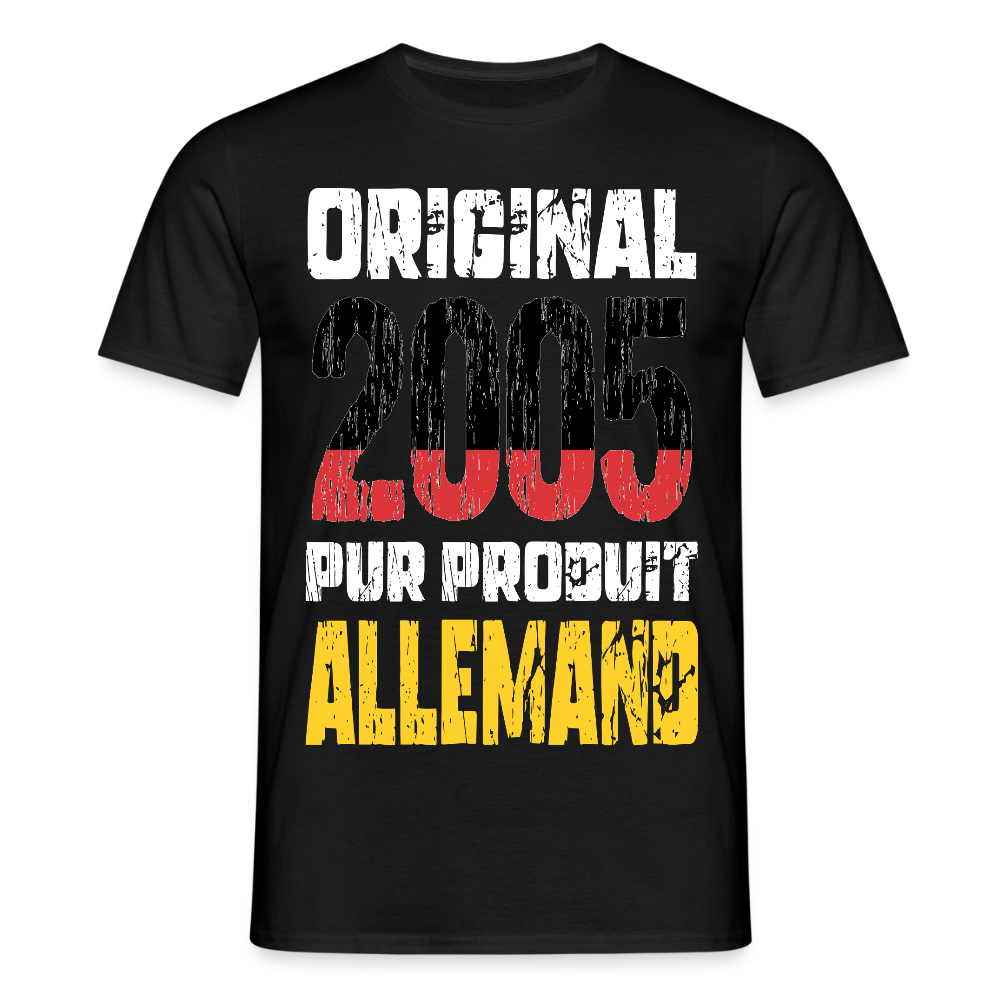 T-shirt Homme - Anniversaire 20 Ans - Original 2005 - Pur produit Allemand - noir