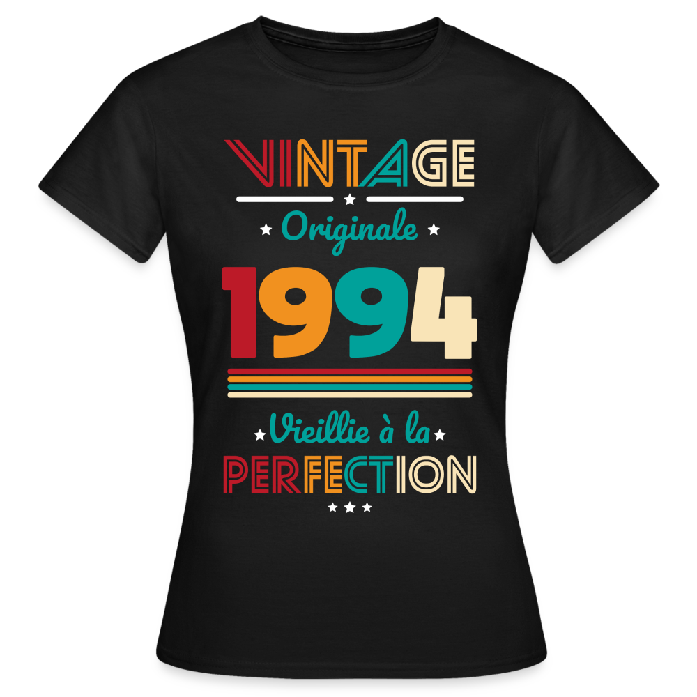 T-shirt Femme - Anniversaire 31 Ans - Vintage Originale 1994 - noir