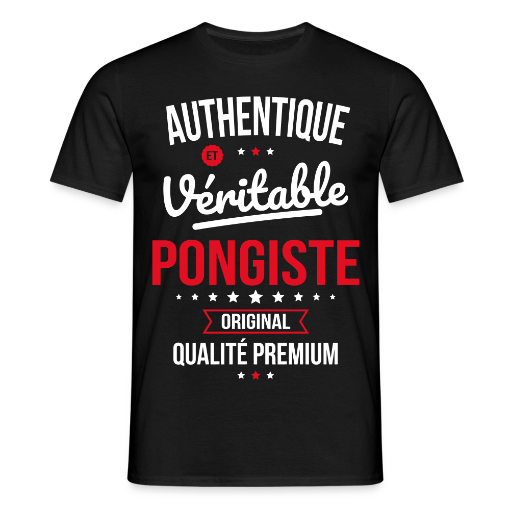 T-shirt Homme - Authentique et véritable Pongiste - noir
