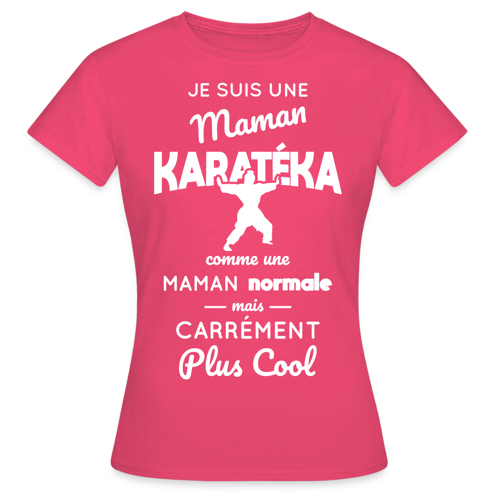 T-shirt Femme - Maman karatéka plus cool - rose azalée
