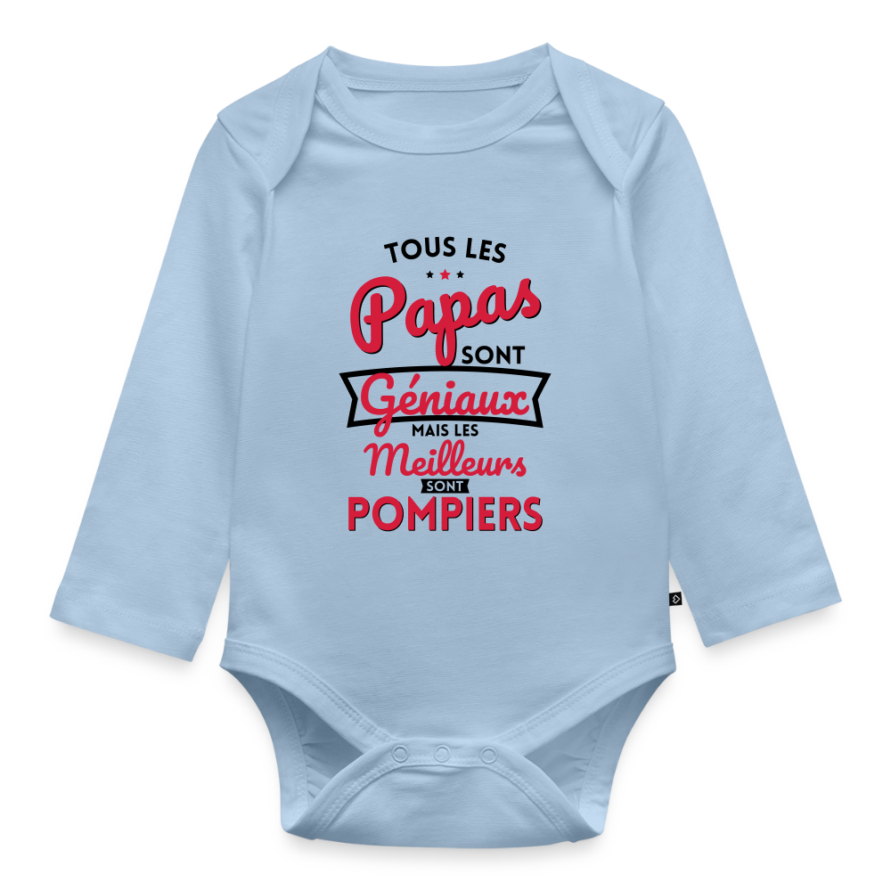 Body Bébé bio manches longues - Papas géniaux - Les meilleurs sont pompiers - bleu clair