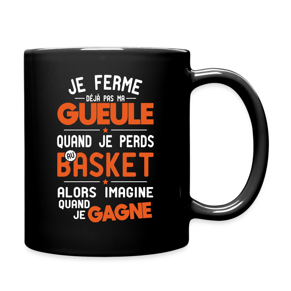 Mug uni - Je ferme pas ma gueule quand je perds au basket - noir