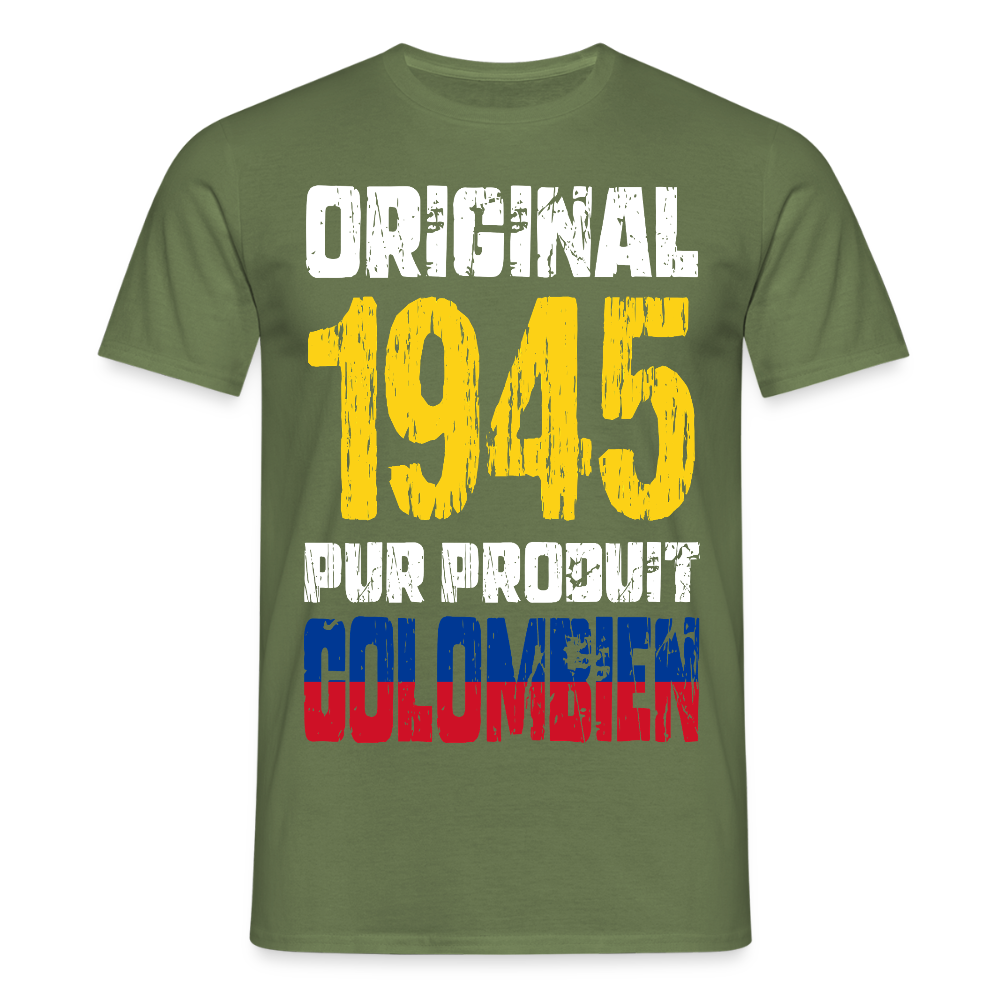 T-shirt Homme - Anniversaire 80 Ans - Original 1945 - Pur produit Colombien - vert militaire