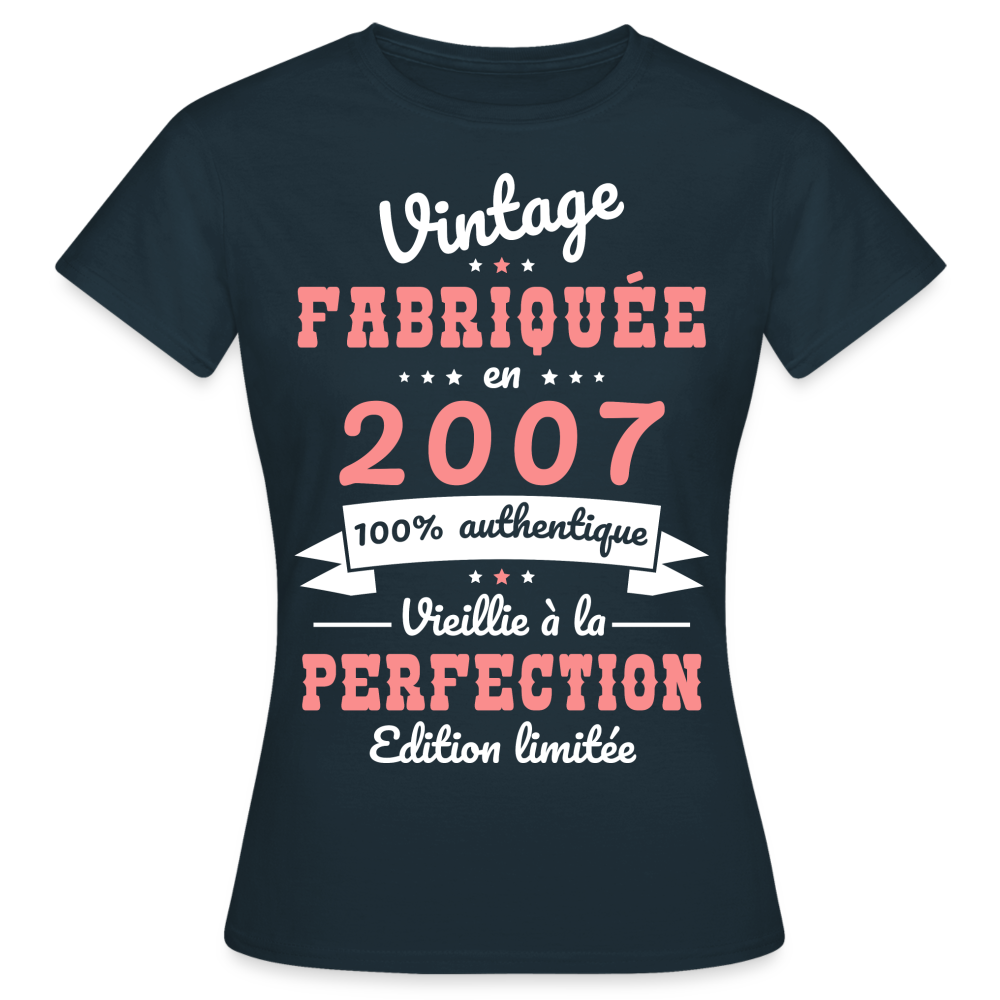 T-shirt Femme - Anniversaire 18 Ans - Vintage fabriquée en 2007 - marine