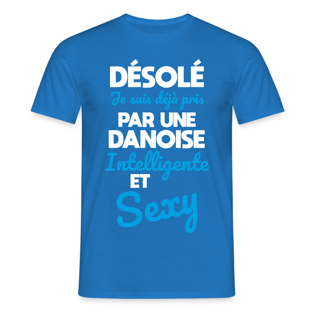 T-shirt Homme - Je suis déjà pris par une Danoise intelligente et sexy - bleu royal