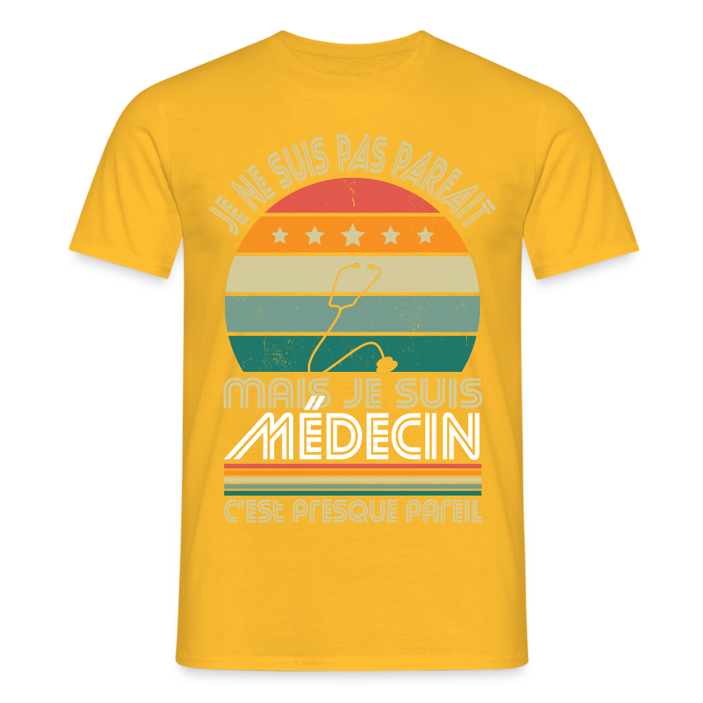 T-shirt Homme - Je ne suis pas parfait mais je suis Médecin - jaune