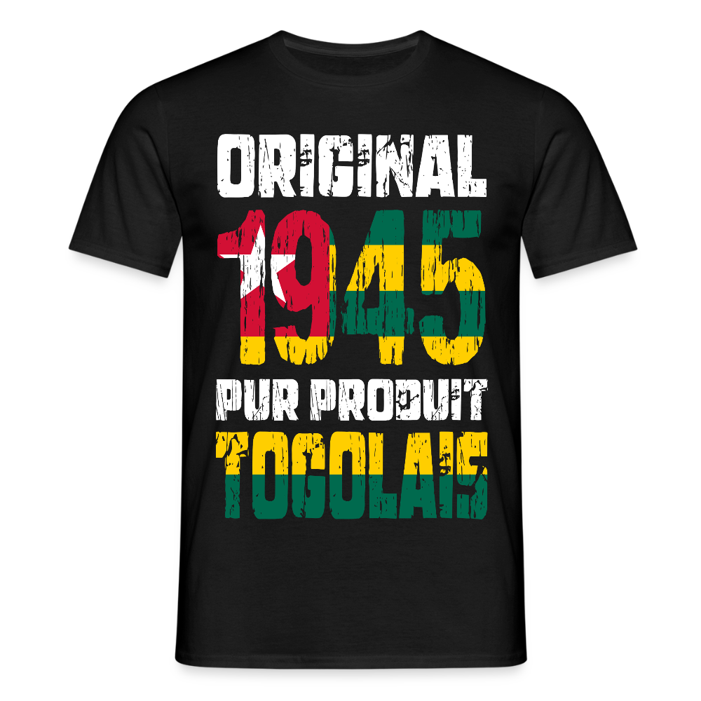 T-shirt Homme - Anniversaire 80 Ans - Original 1945 - Pur produit Togolais - noir