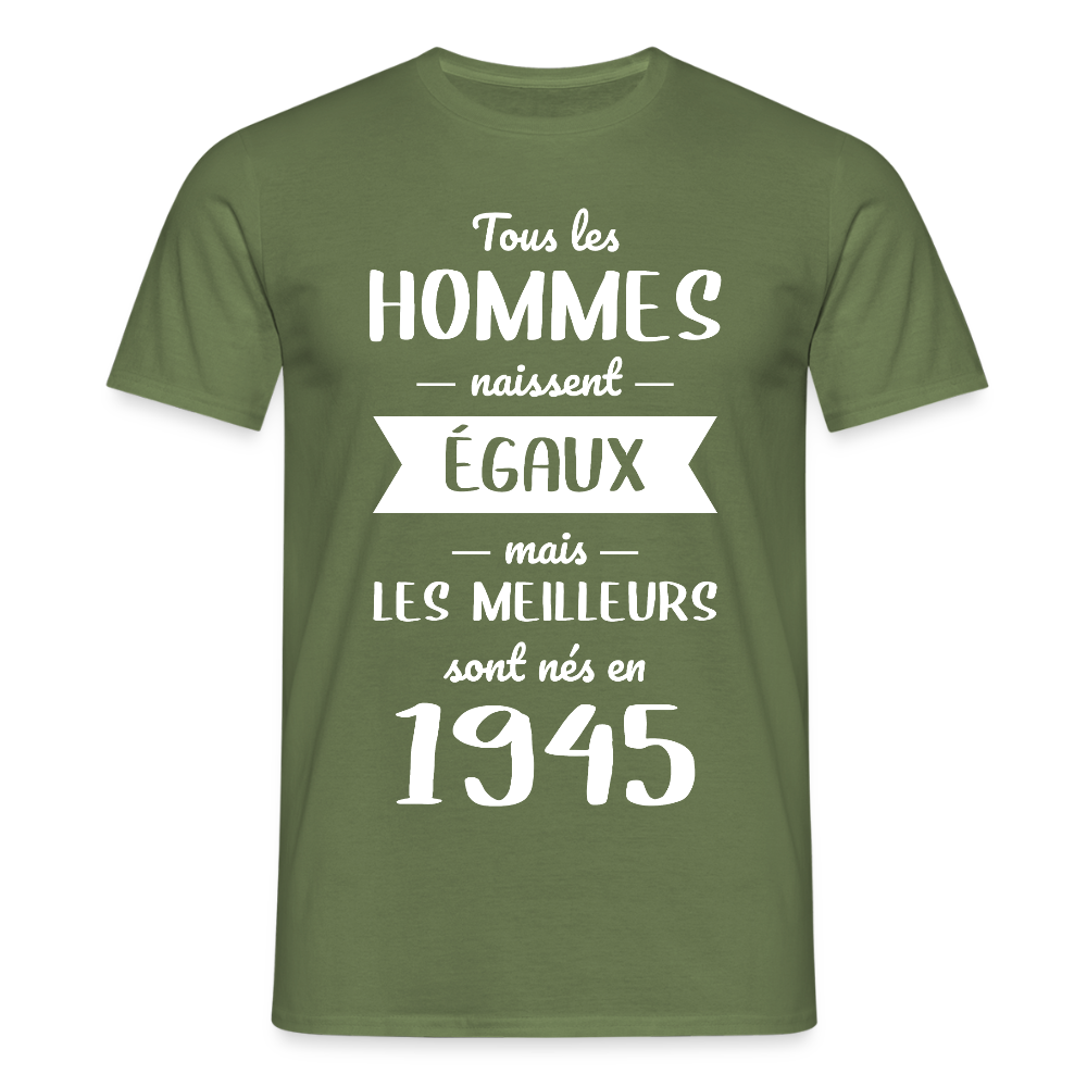 T-shirt Homme - Anniversaire 80 Ans - Les meilleurs sont nés en 1945 - vert militaire