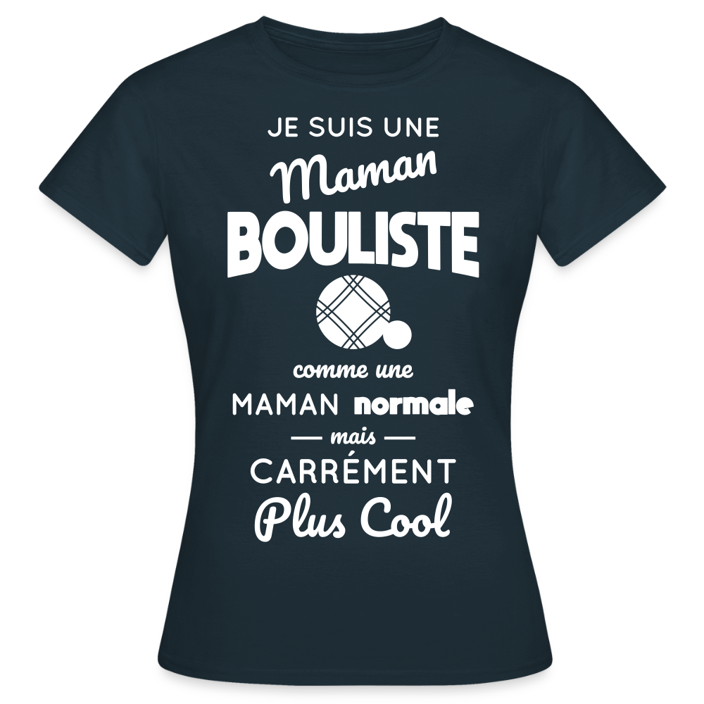 T-shirt Femme - Maman bouliste plus cool - marine