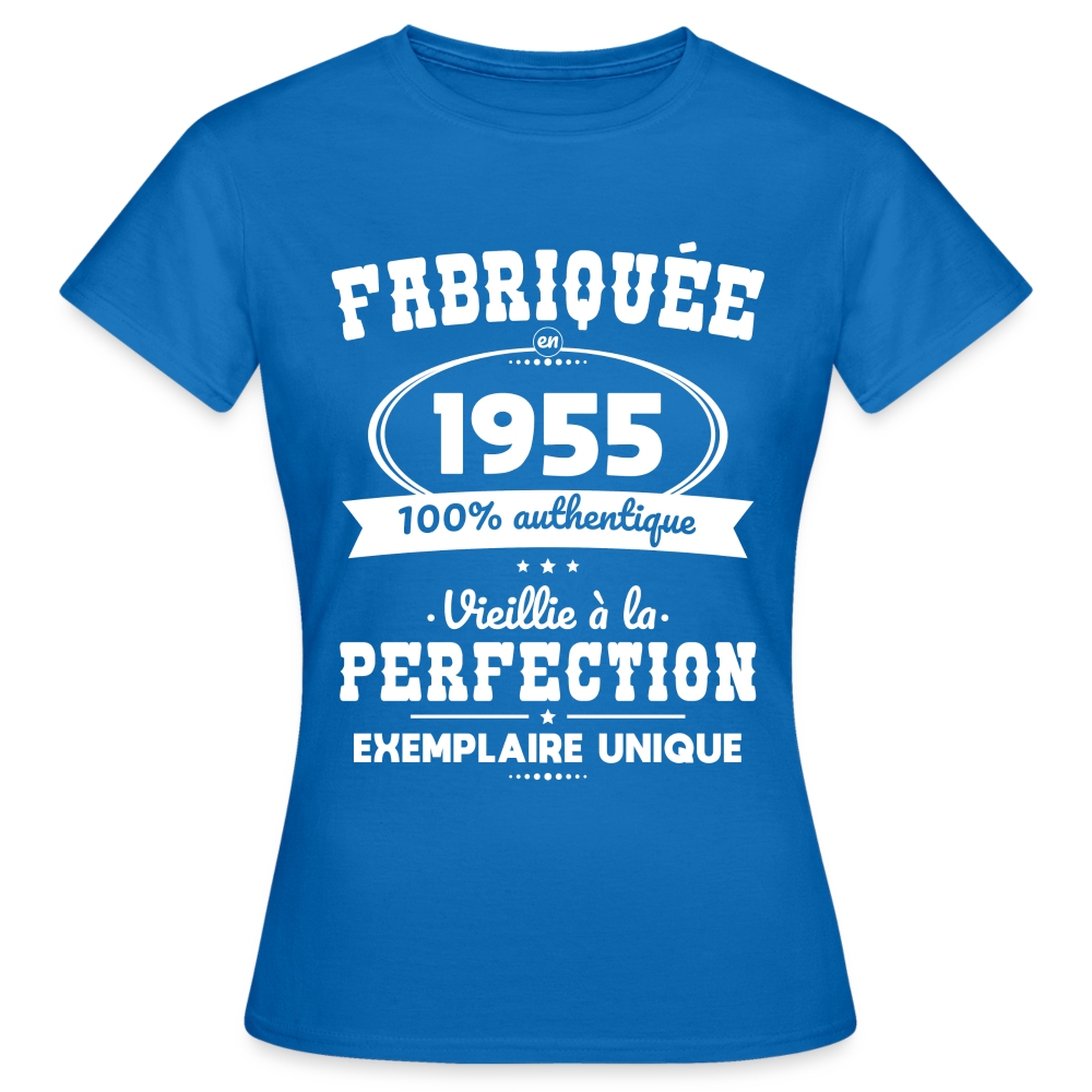 T-shirt Femme - Anniversaire 70 Ans - Fabriquée en 1955 - bleu royal