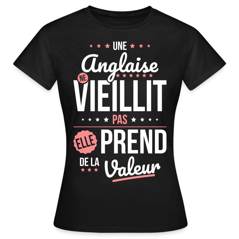 T-shirt Femme - Une Anglaise ne vieillit pas - noir