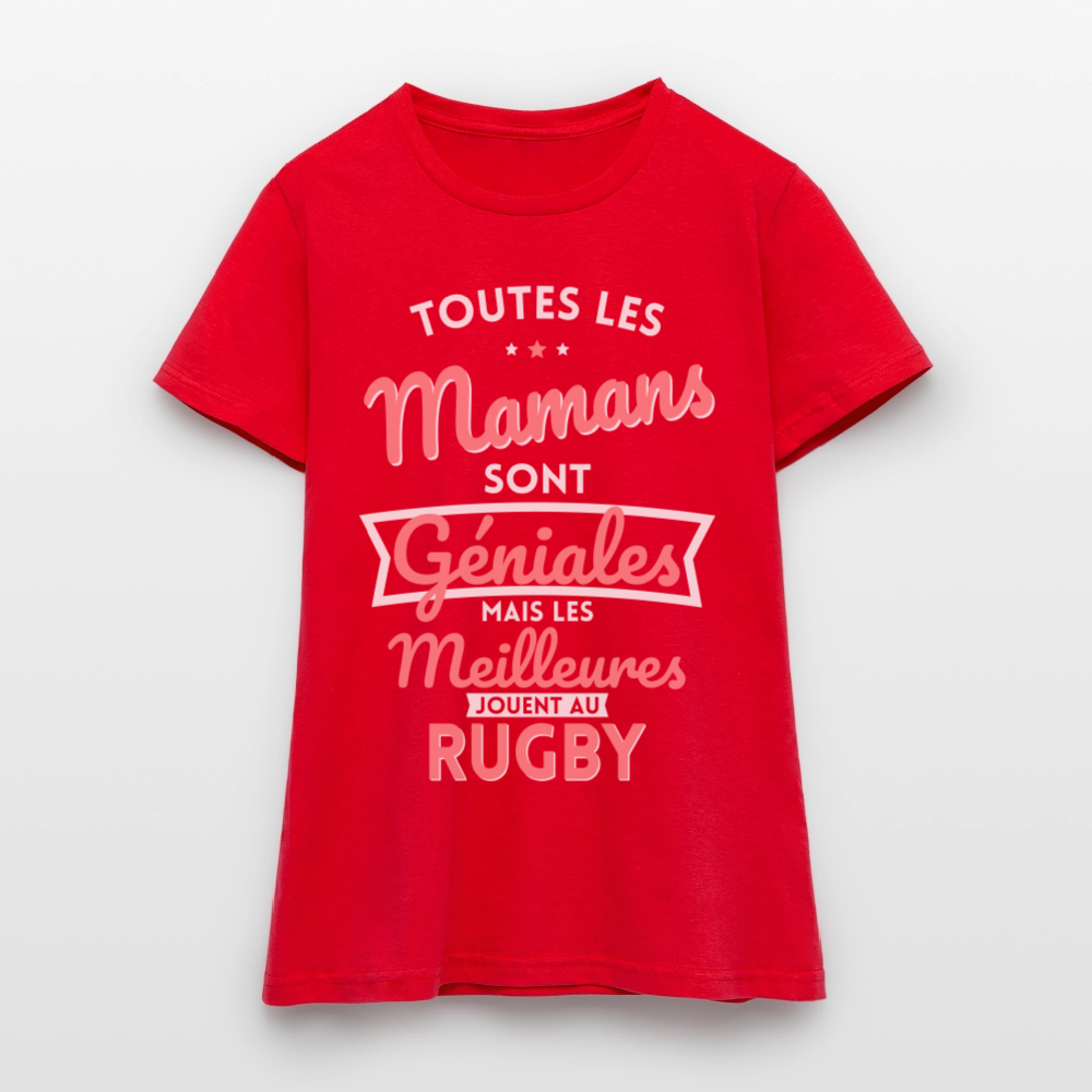 T-shirt Femme - Mamans géniales - Les meilleures jouent au rugby - rouge