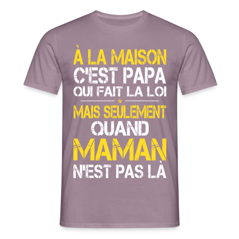 T-shirt Homme - Papa fait la loi - mauve gris