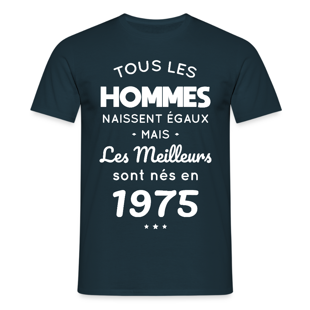 T-shirt Homme - Anniversaire 50 Ans - Les meilleurs sont nés en 1975 - marine