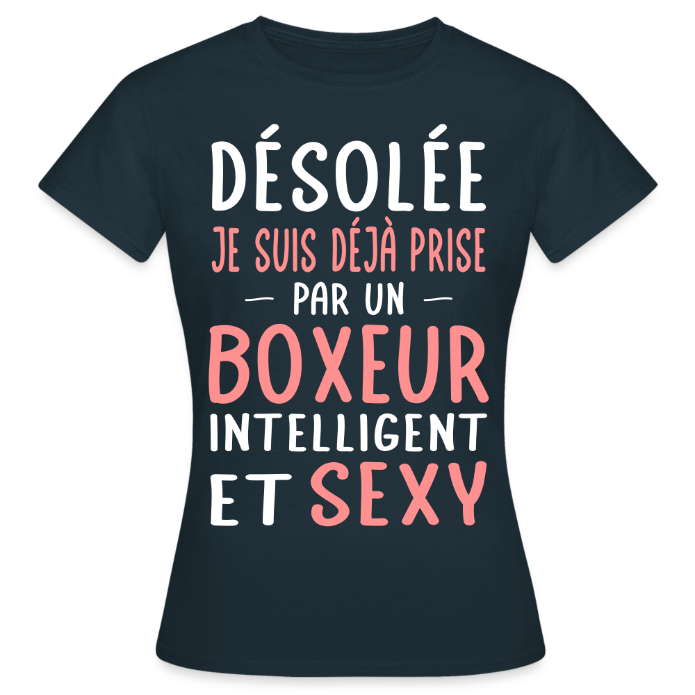 T-shirt Femme - Je suis déjà prise par un boxeur intelligent et sexy - marine