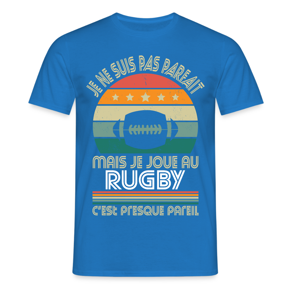 T-shirt Homme - Je ne suis pas parfait mais je joue au Rugby - bleu royal