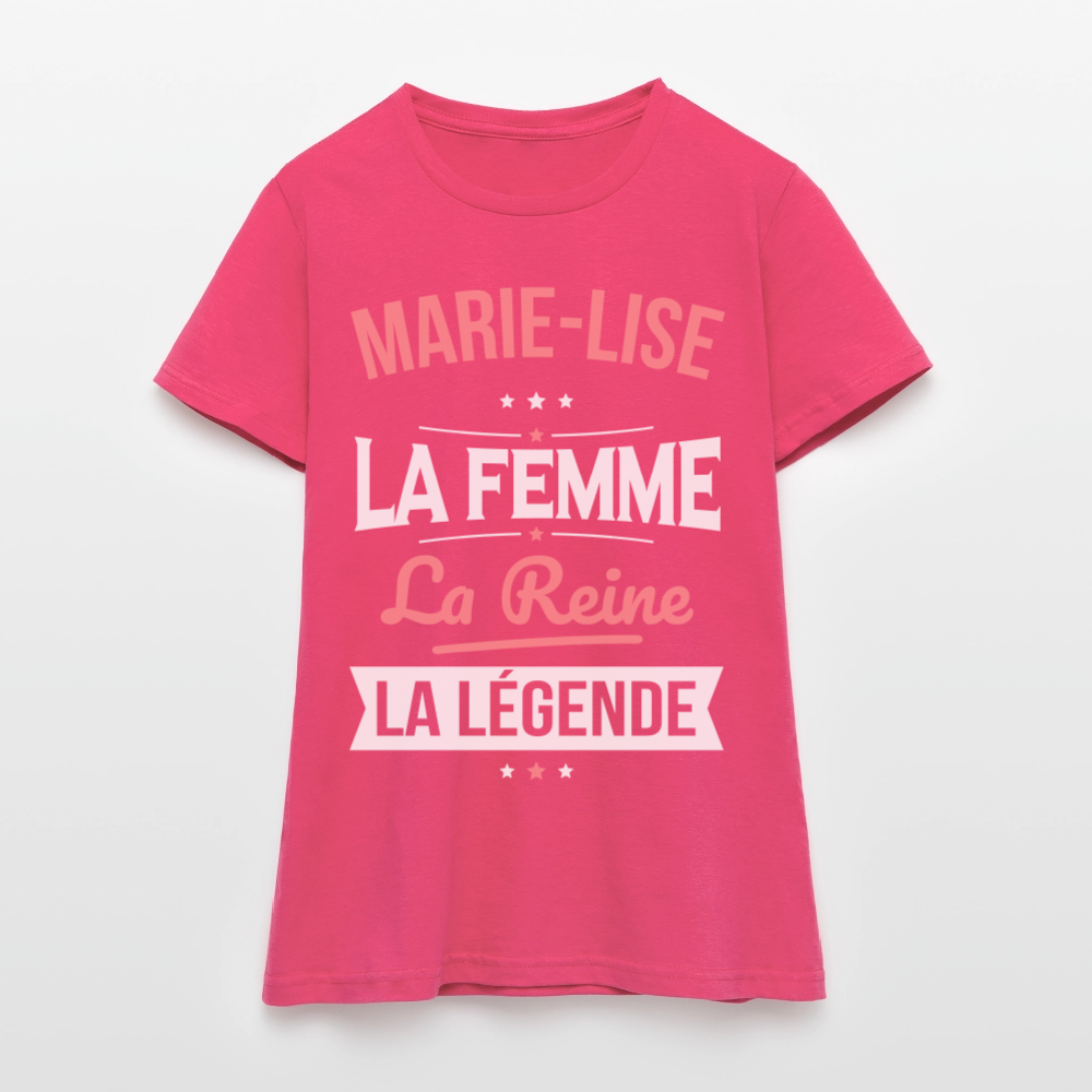 T-shirt Femme - Marie-Lise - la Femme - la Reine - la Légende - rose azalée