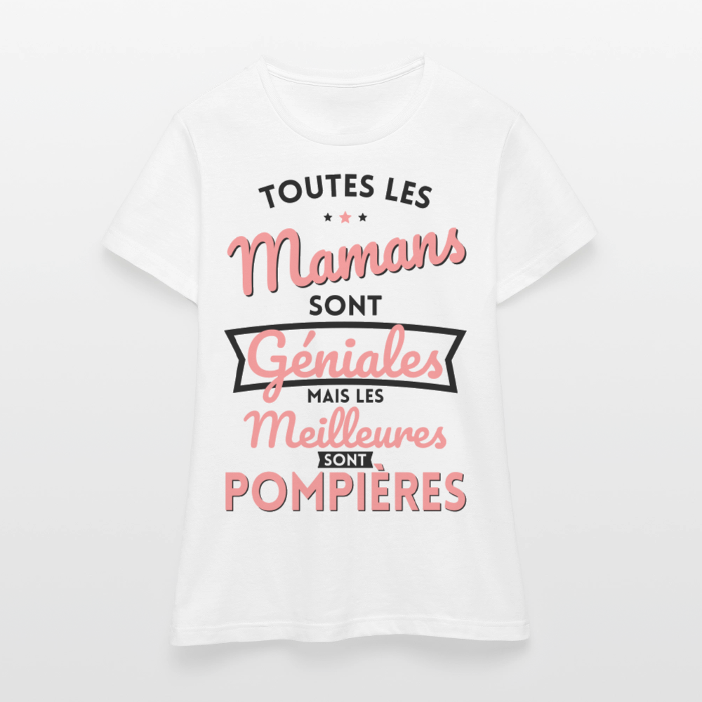 T-shirt Femme - Mamans géniales - Les meilleures sont pompières - blanc