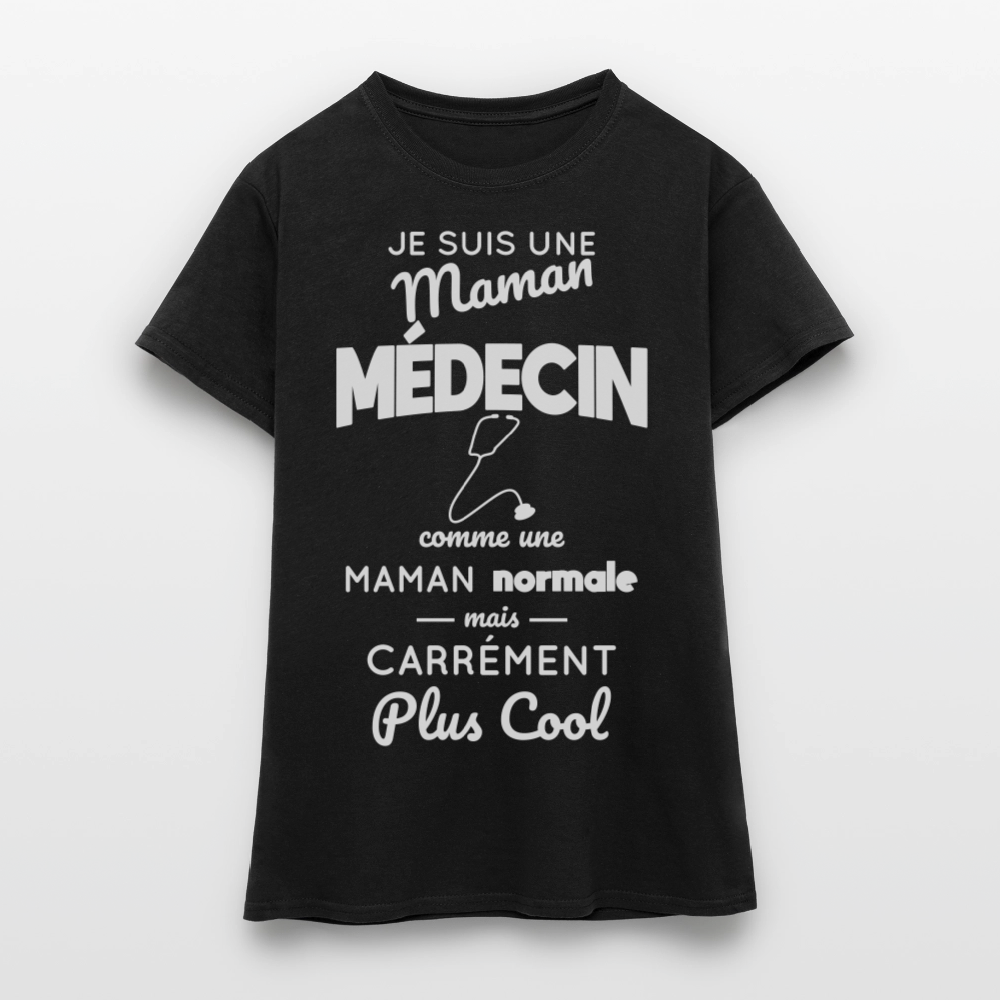 T-shirt Femme - Maman médecin plus cool - noir