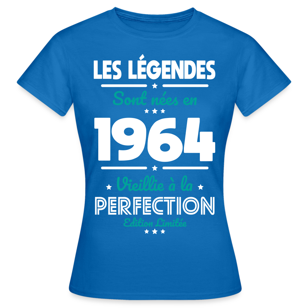 T-shirt Femme - Anniversaire 61 Ans - Les Légendes sont nées en 1964 - bleu royal