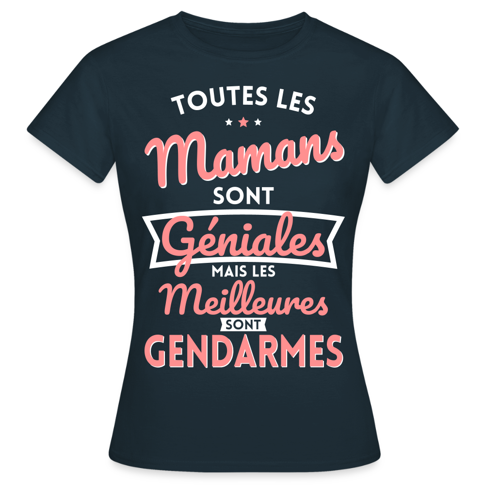 T-shirt Femme - Mamans géniales - Les meilleures sont gendarmes - marine