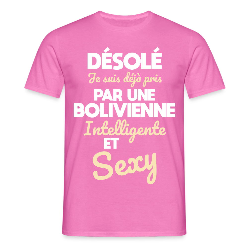T-shirt Homme - Je suis déjà pris par une Bolivienne intelligente et sexy - rose