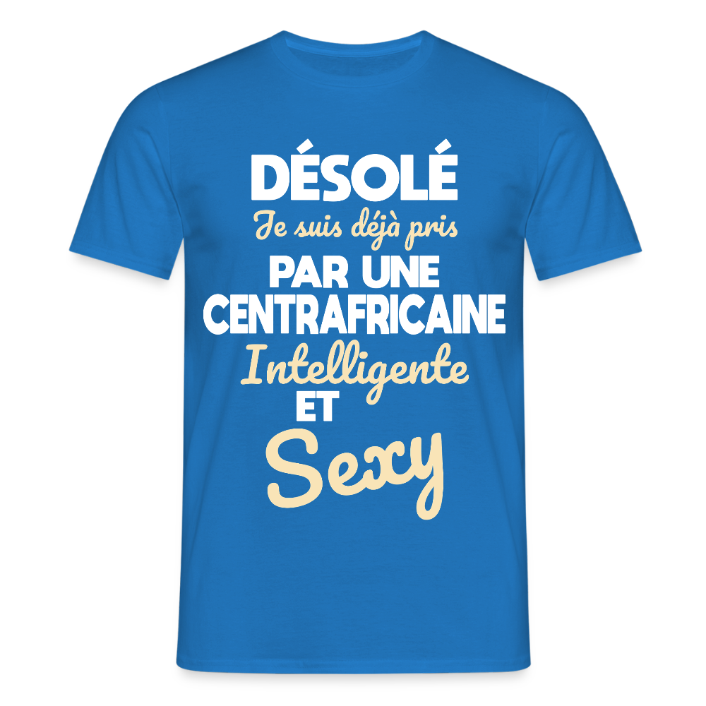 T-shirt Homme - Je suis déjà pris par une Centrafricaine intelligente et sexy - bleu royal