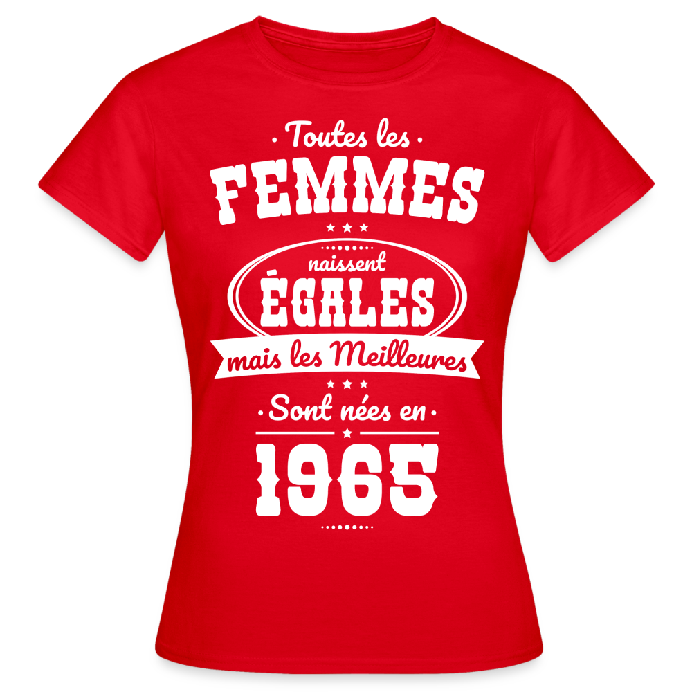 T-shirt Femme - Anniversaire 60 Ans - Les meilleures sont nées en 1965 - rouge