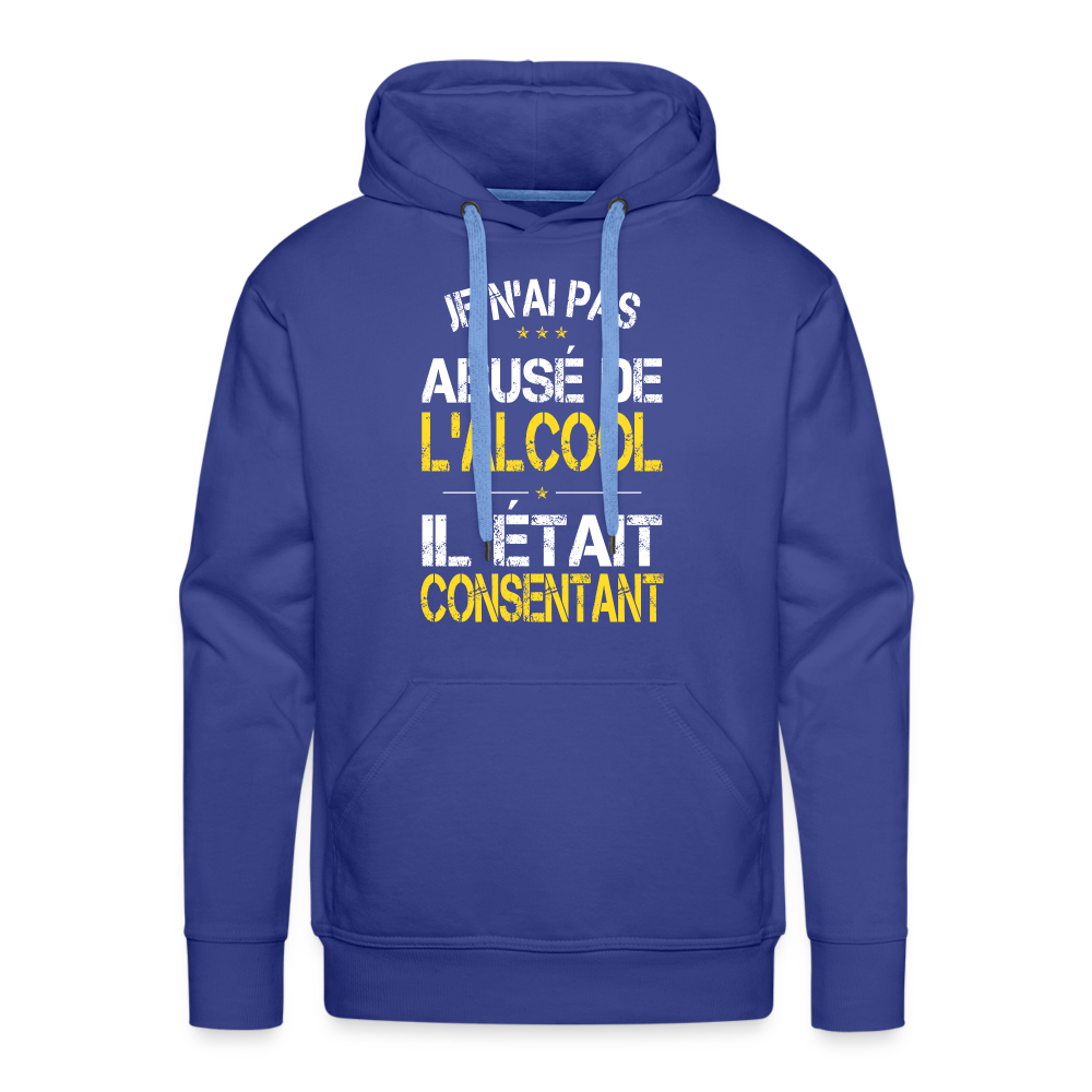 Sweat à capuche Premium Homme - Je n'ai pas abusé de l'alcool - bleu royal