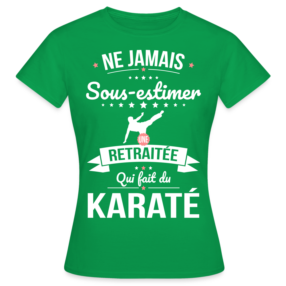T-shirt Femme - Ne jamais sous-estimer une retraitée qui fait du karaté - vert
